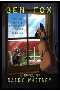 Ben Fox: Squirrel Zombie Specialist at Your Service