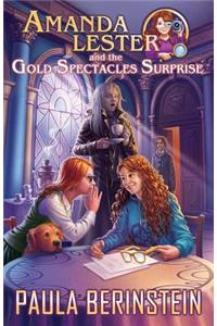 Amanda Lester and the Gold Spectacles Surprise