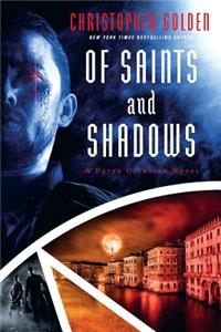 Of Saints and Shadows