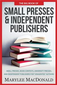 Big Book of Small Presses and Independent Publishers
