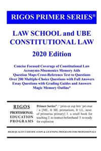 Rigos Primer Series Law School and UBE Constitutional Law Primer