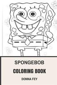 Spongebob Coloring Book: Marine and Sea Biology Animated Comedy Cartoon Inspired Adult Coloring Book