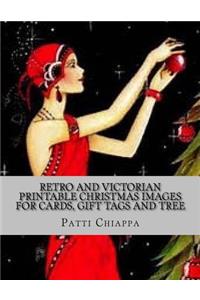 Retro and Victorian Printable Christmas Images for Cards, Gift Tags and Tree D