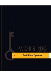 Fruit Press Operator Work Log