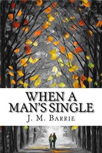 When a Man's Single