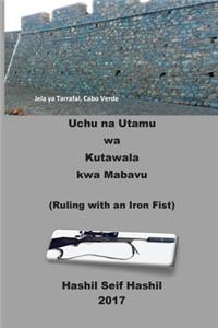 Uchu Na Utamu Wa Kutawala Kwa Mabavu