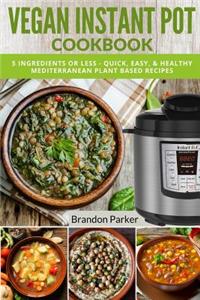 Vegan Instant Pot Cookbook
