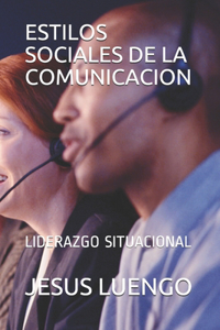 Estilos Sociales de la Comunicacion