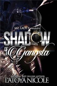 Shadow of A Gangsta