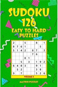 SUDOKU 126 Easy to Hard Puzzles