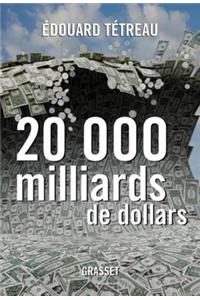 20000 Milliards de Dollars