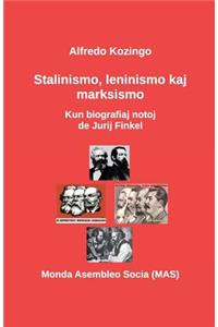 Stalinismo, leninismo kaj marksismo