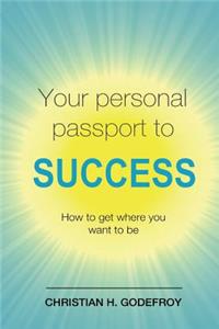 Your Personal Passport to Success