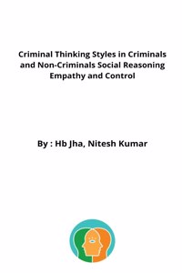 Criminal Thinking Styles in Criminals and Non-Criminals Social Reasoning Empathy and Control