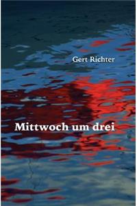 Mittwoch um drei