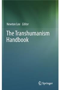 The Transhumanism Handbook