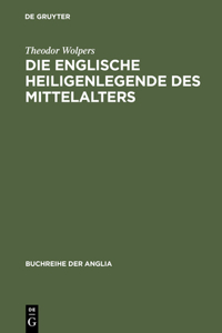 Die Englische Heiligenlegende Des Mittelalters