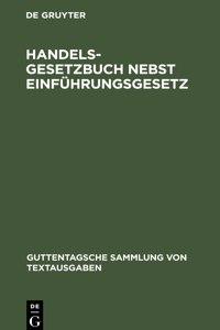 Handelsgesetzbuch Nebst Einführungsgesetz