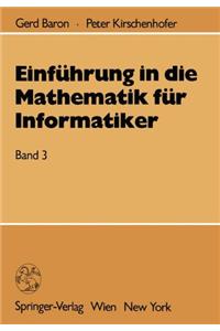 Einfahrung in Die Mathematik Fur Informatiker: Band 3