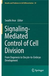 Signaling-Mediated Control of Cell Division