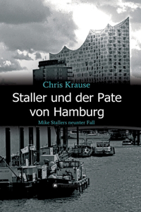 Staller und der Pate von Hamburg