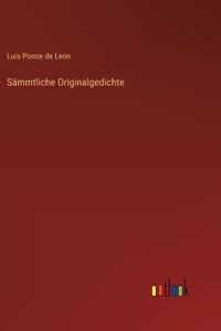 Sämmtliche Originalgedichte