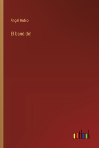 bandido!
