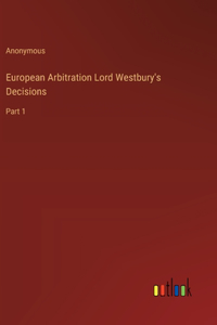 European Arbitration Lord Westbury's Decisions
