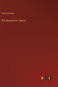Besuch im Carcer