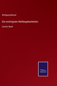 wichtigsten Weltbegebenheiten