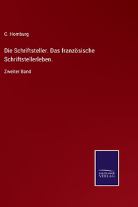 Schriftsteller. Das französische Schriftstellerleben.