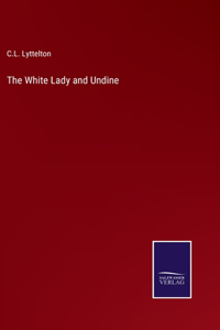 White Lady and Undine