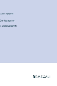 Der Wanderer