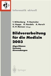 Bildverarbeitung Für Die Medizin 2003