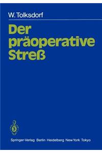Der präoperative Streß