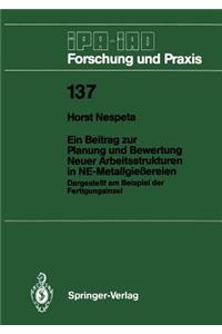 Ein Beitrag zur Planung und Bewertung Neuer Arbeitsstrukturen in NE-Metallgießereien