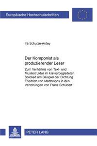 Der Komponist ALS «Produzierender Leser»