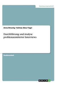 Durchführung und Analyse problemzentrierter Interviews