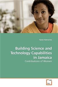 Building Science and Technology Capabilities in Jamaica