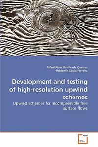 Development and testing of high-resolution upwind schemes