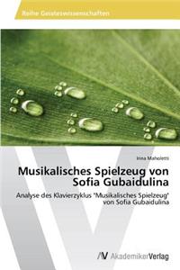 Musikalisches Spielzeug von Sofia Gubaidulina