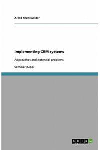 Implementing CRM systems