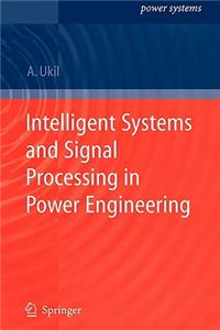 Intelligent Systems and Signal Processing in Power Engineering