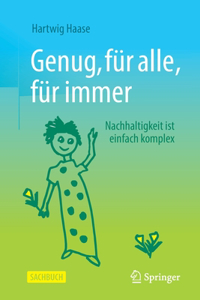 Genug, für alle, für immer