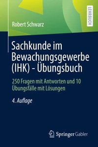 Sachkunde Im Bewachungsgewerbe (Ihk) - Übungsbuch