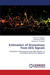 Estimation of Drowsiness from EEG Signals