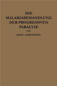 Die Malariabehandlung Der Progressiven Paralyse