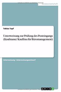 Unterweisung zur Prüfung des Posteingangs (Kaufmann/ Kauffrau für Büromanagement)