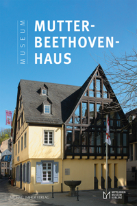 Das Museum Mutter-Beethoven-Haus