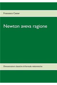 Newton aveva ragione